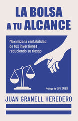 LA BOLSA A TU ALCANCE | GRANELL, JUAN | GESTION 2000 | 9788498756012