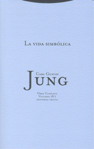 VIDA SIMBOLICA RTCA O,C,18 | JUNG,CARL GUSTAV | TROTTA | 9788498790412