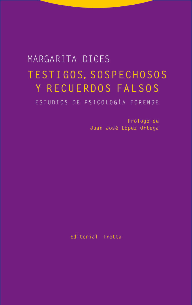 TESTIGOS SOSPECHOSOS Y RECUERDOS FALSOS | DIGES,MARGARITA | TROTTA | 9788498796551