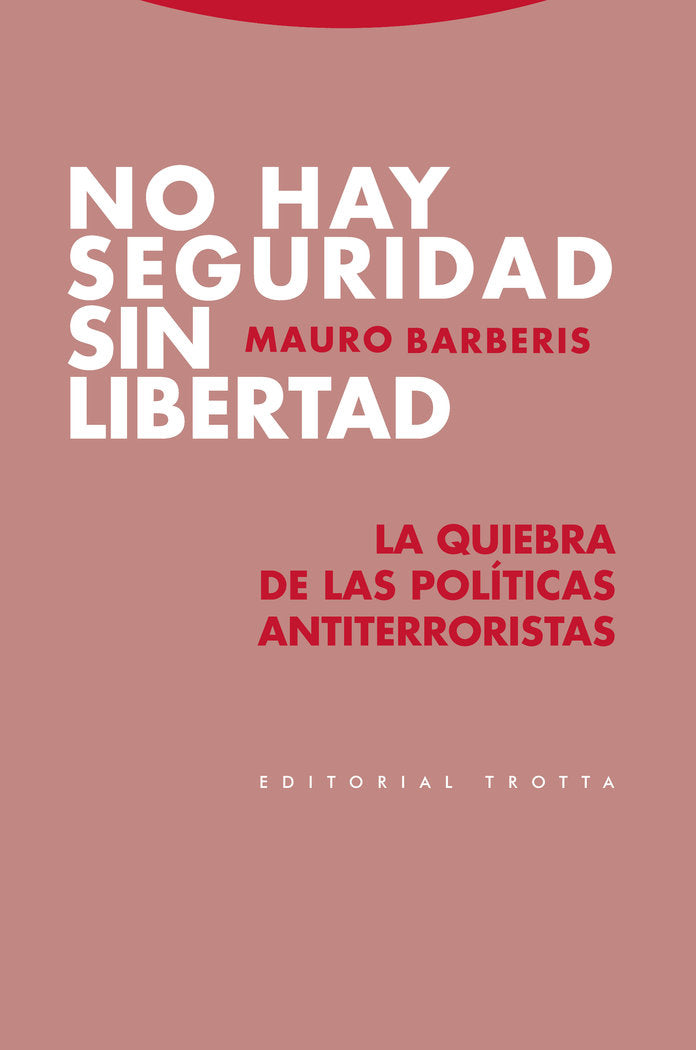NO HAY SEGURIDAD SIN LIBERTAD - 9788498798197 Imagen principal del producto