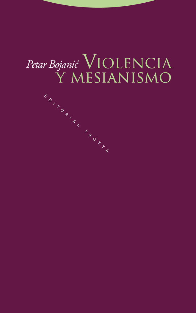 VIOLENCIA Y MESIANISMO - 9788498798418