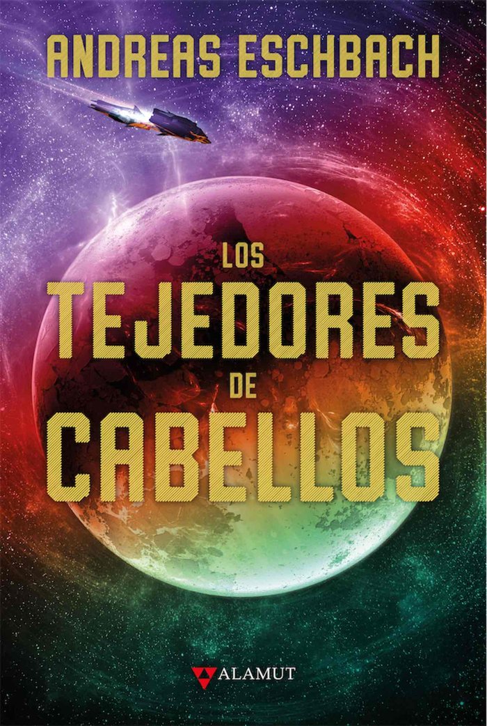 TEJEDORES DE CABELLOS,LOS | Eschbach,andreas | 9788498891225 (Alamut) Imagen principal del producto