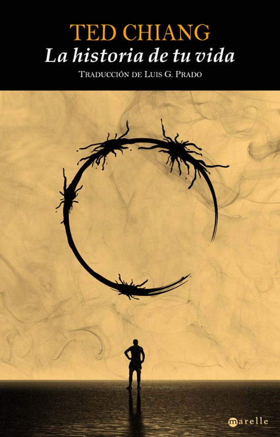 LA HISTORIA DE TU VIDA TED CHIANG