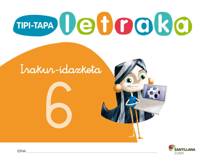 TIPI-TAPA LETRAKA 6 ED12 | AA,VV, | 9788498941302 (Zubia Santillana)