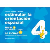 ESTIMULAR LA ORIENTACION ESPACIAL NIVEL 4 NIÑOS DE 7 Y 8 AÑO | JARQUE GARCIA, JESUS | GESFOMEDIA EDICIONES | 9788498963663