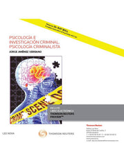 PSICOLOGIA E INVESTIGACION CRIMINAL, PSICOLOGIA CRIMINALISTA | JIMENEZ SERRANO, JORGE | LEX NOVA EDITORIAL | 9788498989854