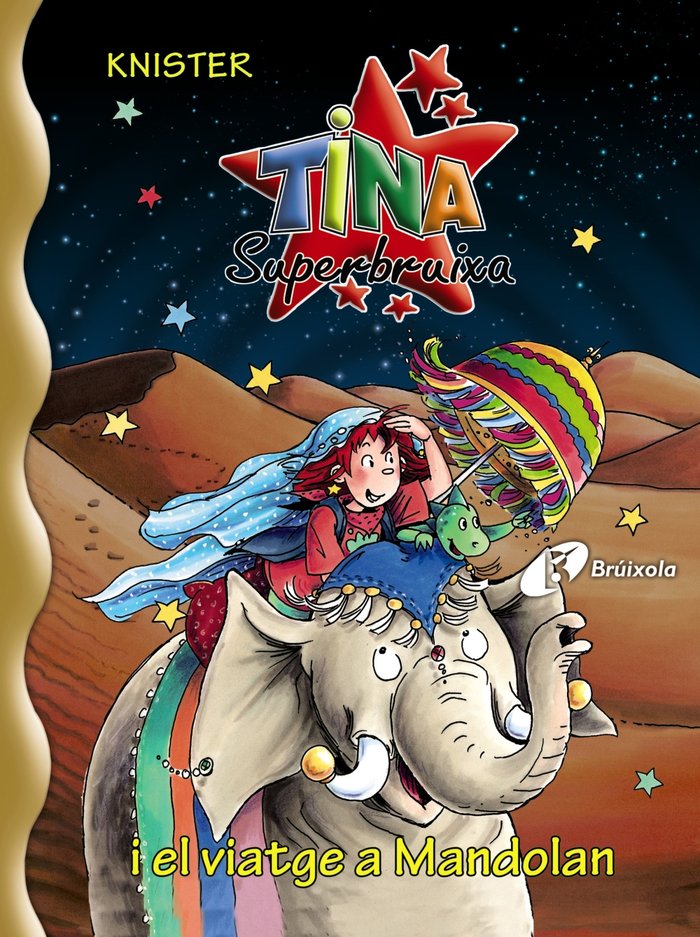 TINA SUPERBRUIXA I EL VIATGE A MANDOLAN | Knister | 9788499060880 (Bruixola (bruño cataluña))