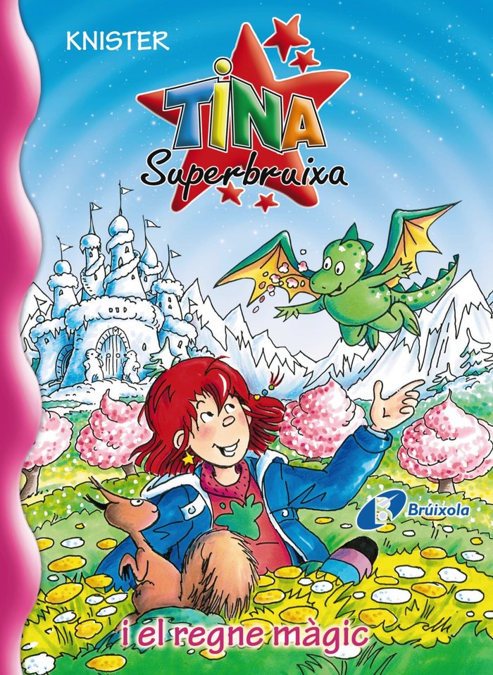 TINA SUPERBRUIXA I EL REGNE MAGIC | Knister | 9788499064222 (Bruixola (bruño cataluña))