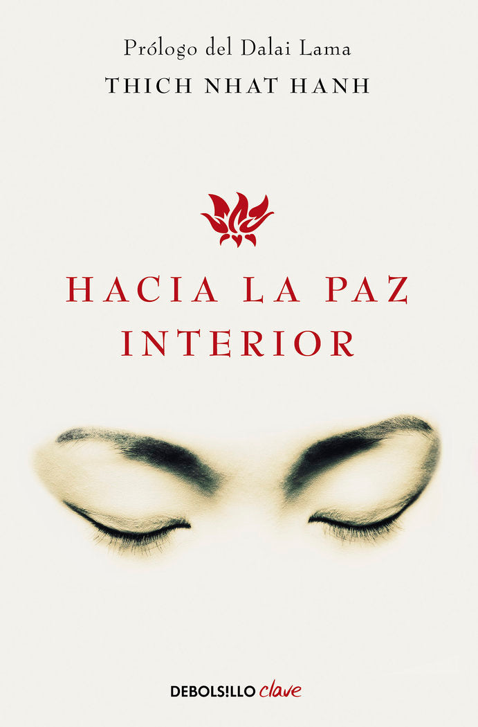 HACIA LA PAZ INTERIOR | HANH,T, | DEBOLSILLO | 9788499086422 Imagen principal del producto