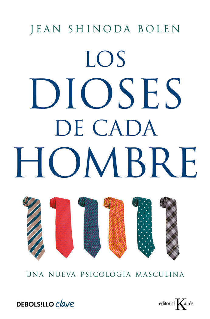 DIOSES DE CADA HOMBRE,LOS DBC | BOLEN,JEAN SHINODA | DEBOLSILLO | 9788499088754
