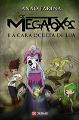 OS MEGATOXOS E A CARA OCULTA DE LUA | Fariña, Anxo | 9788499142494 (Editorial xerais de galicia)
