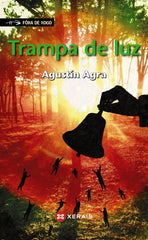 TRAMPA DE LUZ | Agra, Agustin | 9788499143743 (Editorial xerais de galicia)