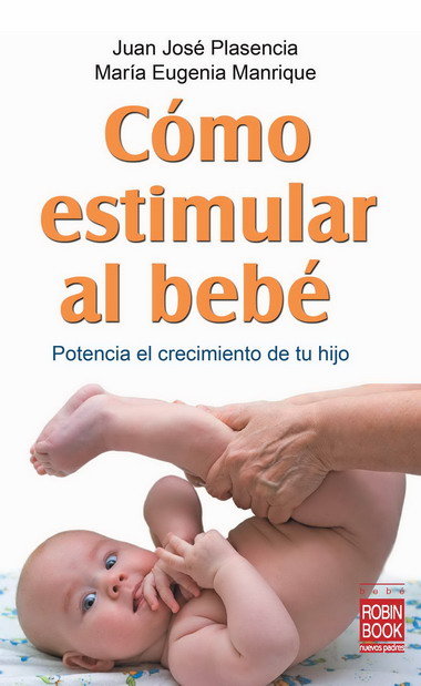 COMO ESTIMULAR AL BEBE - 9788499170749 Imagen principal del producto