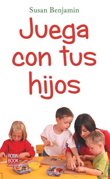 JUEGA CON TUS HIJOS - 9788499171104 Imagen principal del producto