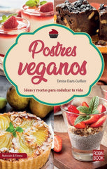 POSTRES VEGANOS | DAVIS GUILLAIN,DENISE | ROBINBOOK | 9788499175683