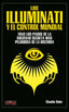 LOS ILLUMINATI Y EL CONTROL MUNDIAL - 9788499176444