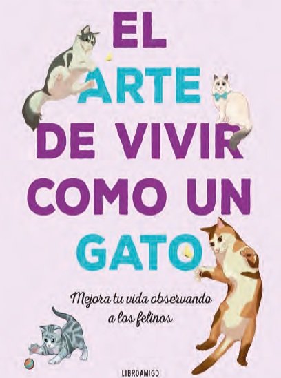 EL ARTE DE VIVIR COMO UN GATO | MARIA MONTOLIO/SHIA GREEN | ROBINBOOK | 9788499177083 Imagen principal del producto