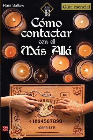 COMO CONTACTAR CON EL MAS ALLA I Sallow, Rain I Robinbook I 9788499177458