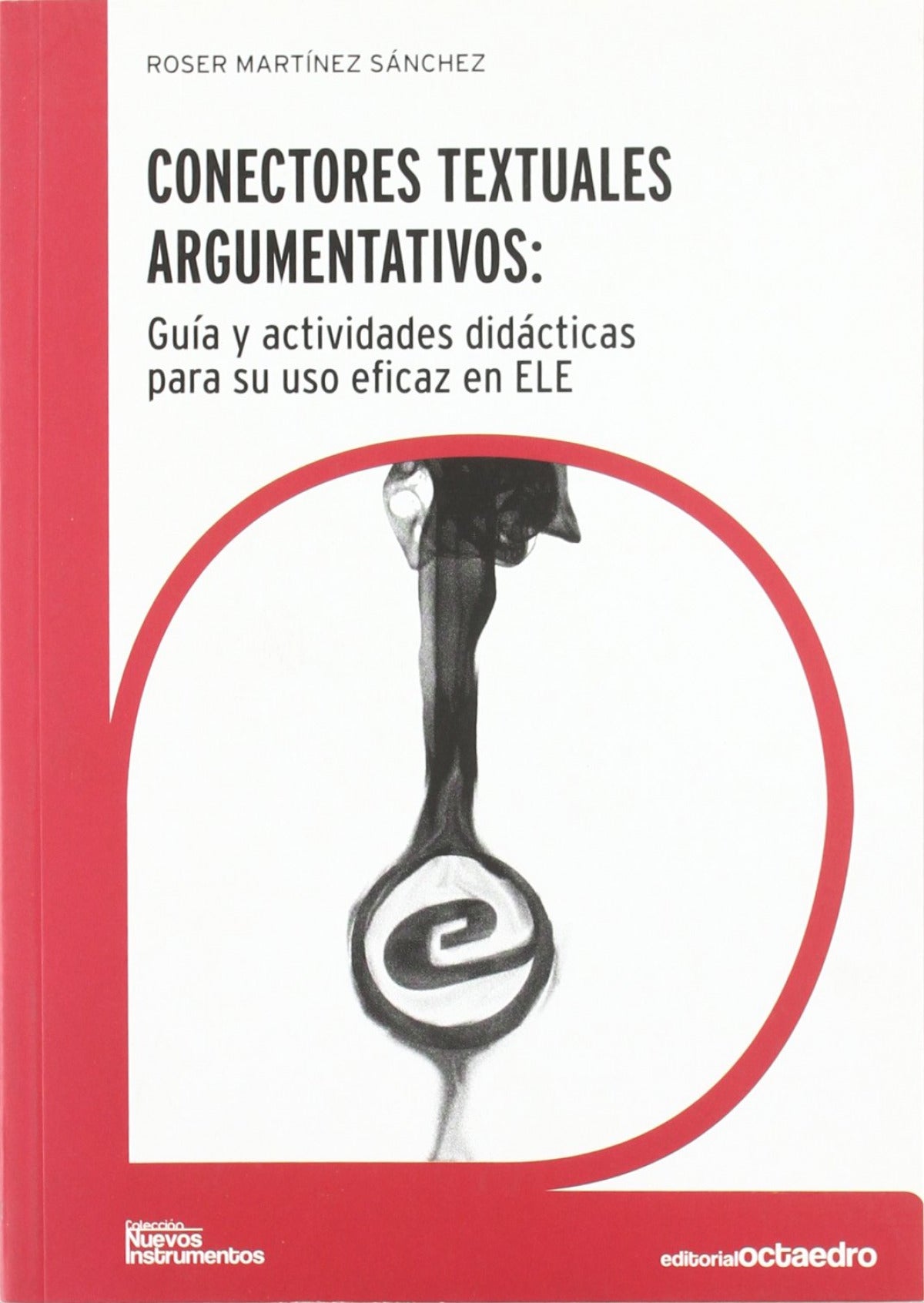 ✅ CONECTORES TEXTUALES ARGUMENTATIVOS - 9788499211275
