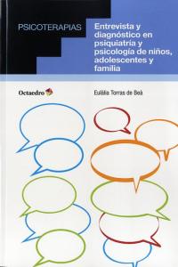 ENTREVISTA Y DIAGNOSTICO | TORRAS DE BEA,EULALIA | OCTAEDRO | 9788499215280