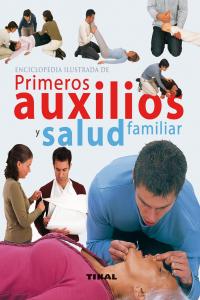 ENCICLOPEDIA ILUSTRADA PRIMEROS AUXILIOS Y SALUD FAMILIAR - 9788499281834 Imagen principal del producto