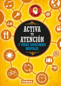 ACTIVA TU ATENCION Y OTRAS CAPACIDADES MENTALES - 9788499284231 Imagen principal del producto