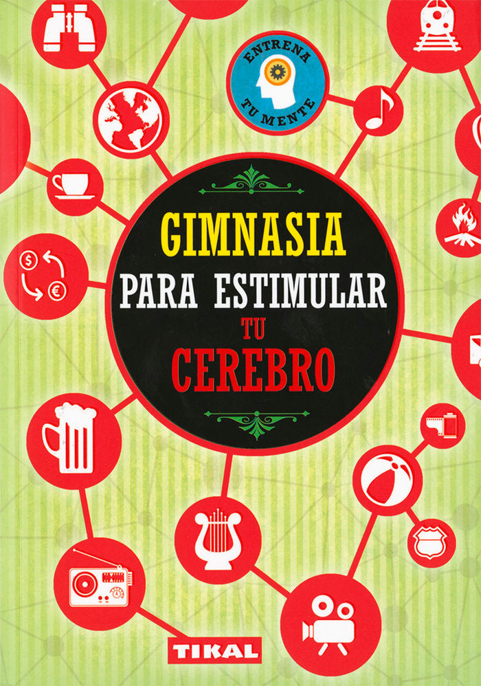 GIMNASIA PARA ESTIMULAR TU CEREBRO - 9788499284514