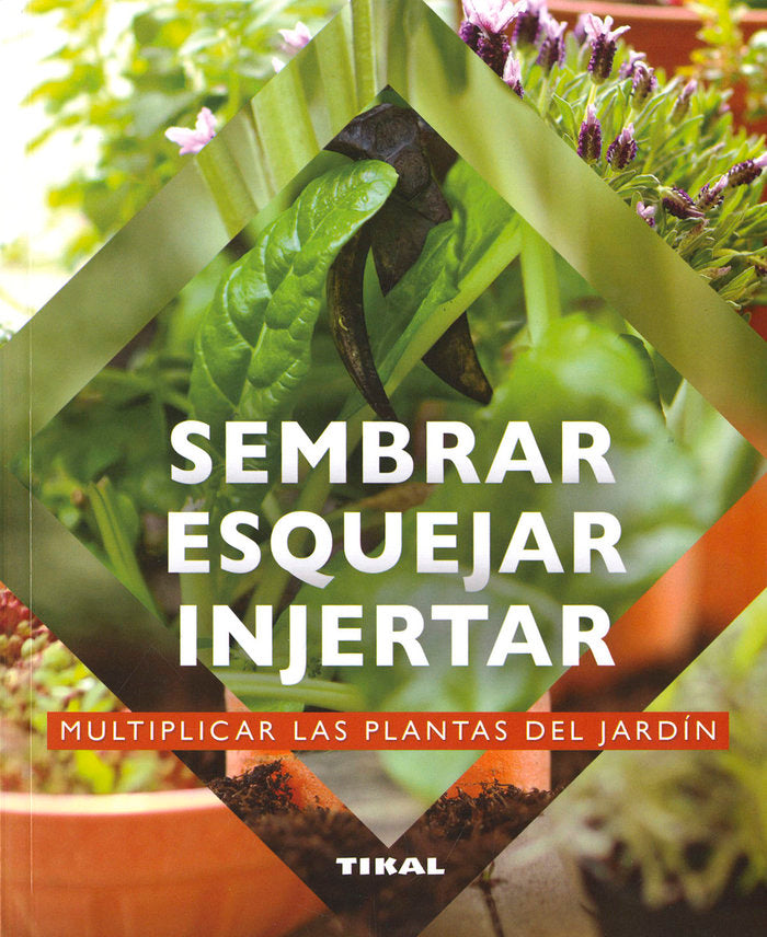 SEMBRAR ESQUEJAR INJERTAR - 9788499285092 Imagen principal del producto