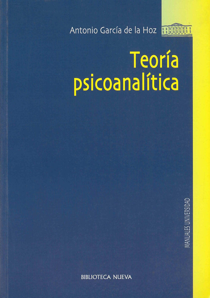 TEORIA PSICOANALITICA | GARCIA DE LA HOZ,ANTONIO | BIBLIOTECA NUEVA EDITORIAL | 9788499400617 Imagen principal del producto