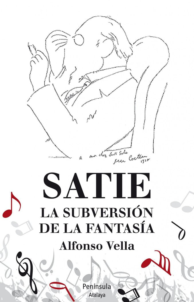 SATIE LA SUBERSION DE LA FANTASIA | Vella,alfonso | 9788499422480 (Ediciones peninsula)