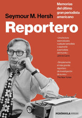 REPORTERO | SEYMOUR M, HERSH | EDICIONES PENINSULA | 9788499428277