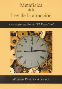 METAFISICA DE LA LEY DE LA ATRACCION - 9788499500904