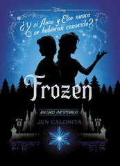 FROZEN UN GIRO INESPERADO NARRATIVA | Disney | 9788499519401 (Libros disney)