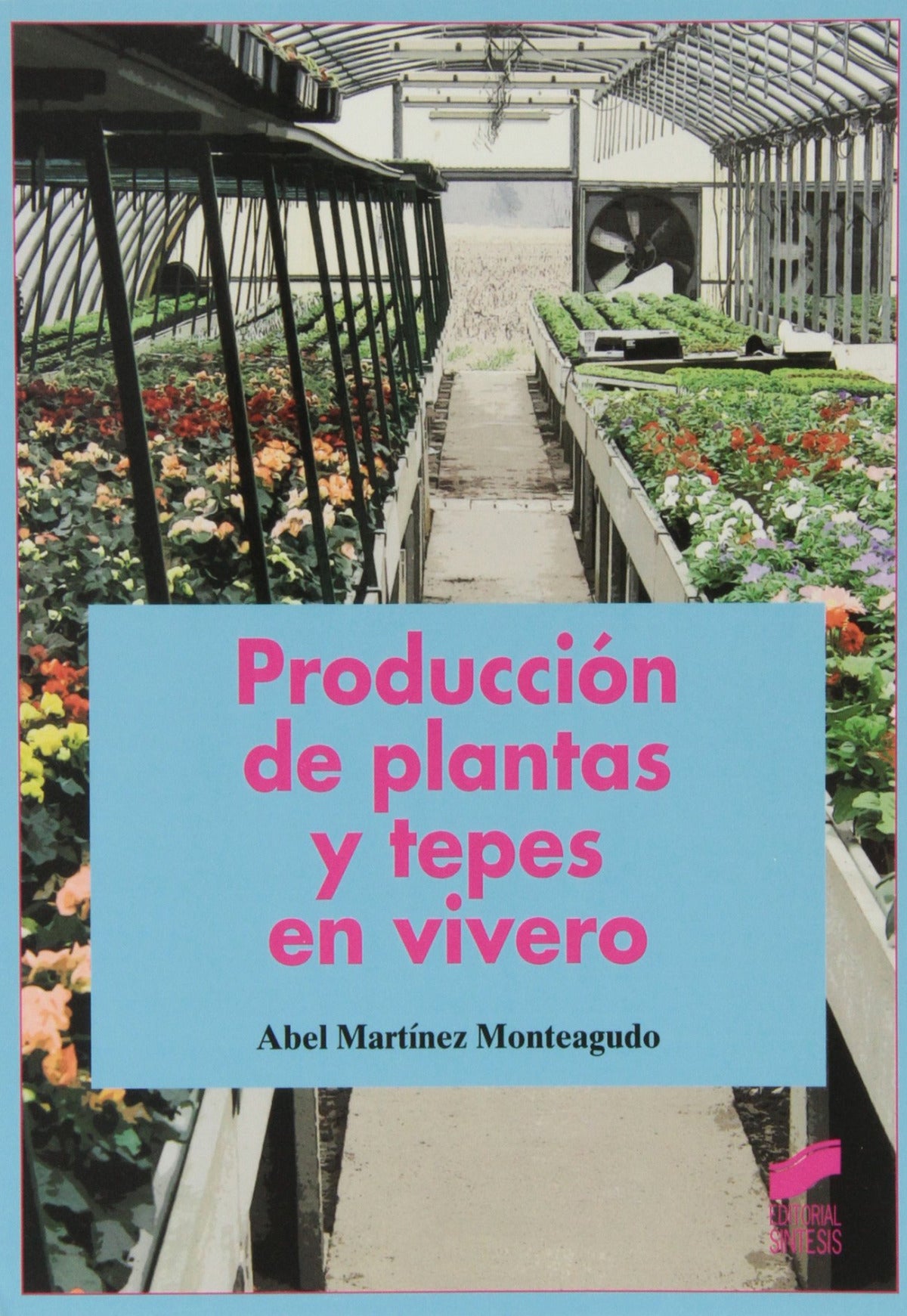 PRODUCCIÓN DE PALNTAS Y TEPES EN VIVERO - 9788499588803