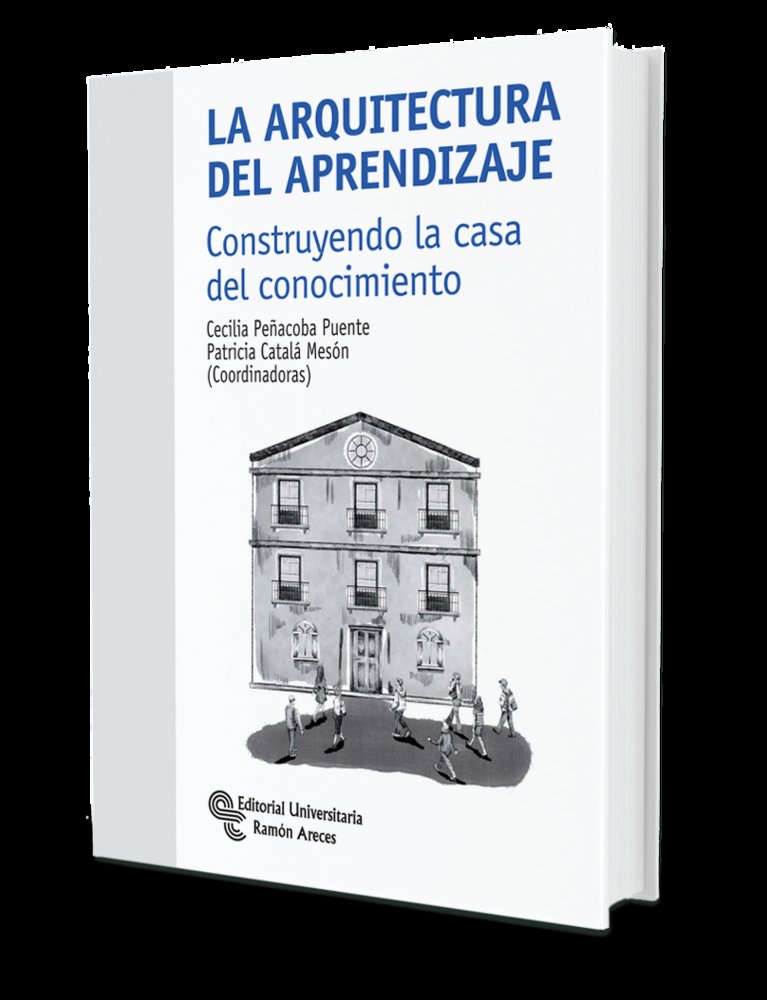 LA ARQUITECTURA DEL APRENDIZAJE CONSTRUYENDO LA CASA DEL C - 9788499614731
