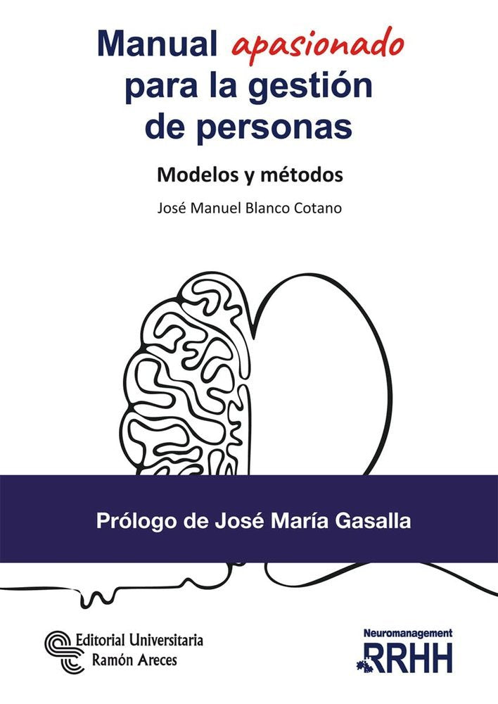 MANUAL APASIONADO PARA LA GESTION DE PERSONAS MODELOS Y ME | BLANCO COTANO,JOSE MANUEL | RAMON ARECES | 9788499614755