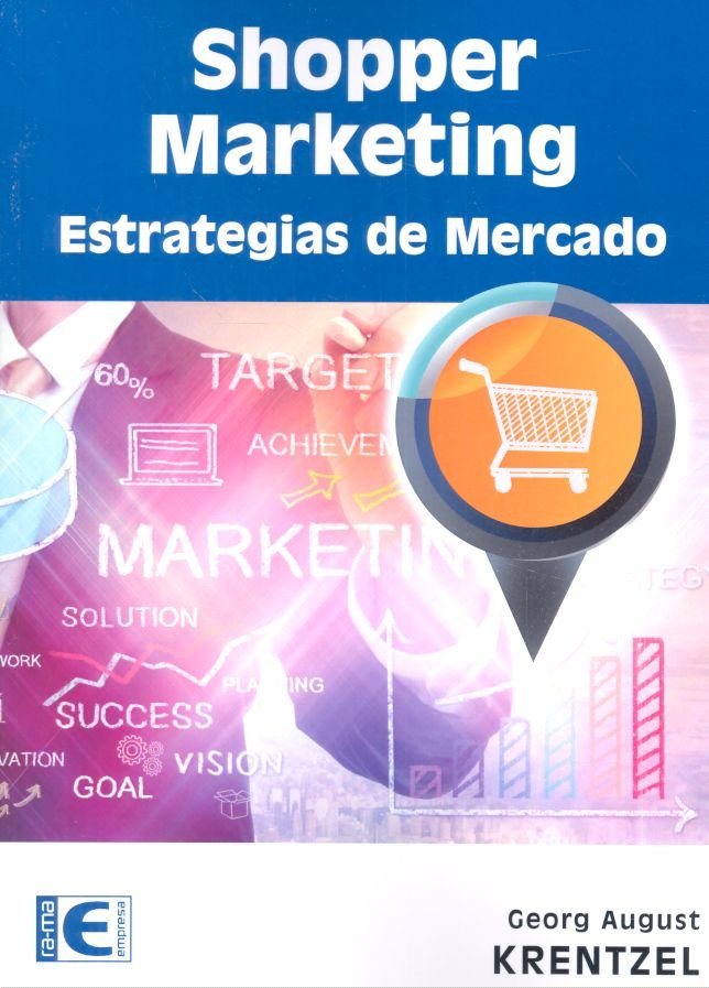 SHOPPER MARKETING ESTRATEGIAS DE MERCADO | KRENTZEL,GEORG AUGUST | RA-MA | 9788499647401