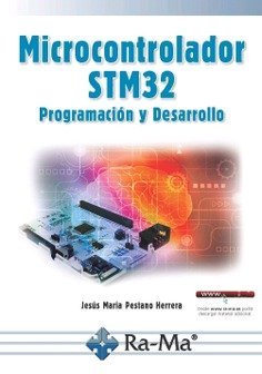 MICROCONTROLADOR STM32 PROGRAMACION Y DESARROLLO - 9788499647555 Imagen principal del producto