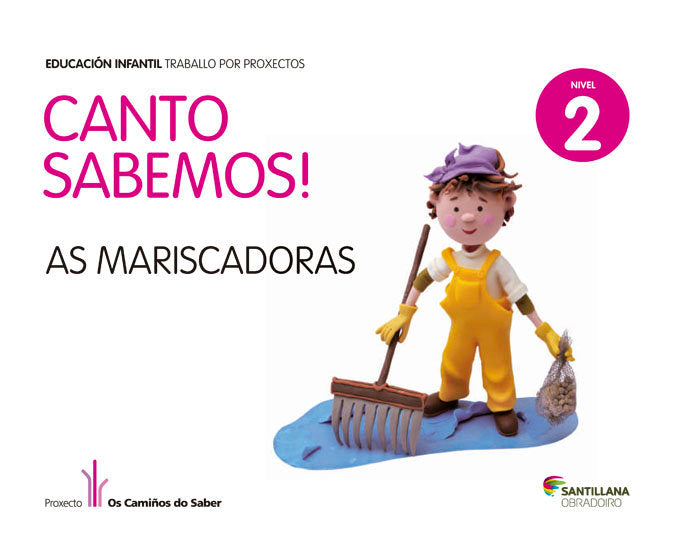 NIVEL 2 MARISCADORAS CANTO SABEMOS ED13 | AA,VV, | 9788499722085 (Obradoiro Santillana)