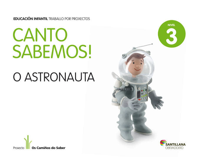 NIVEL 3 O ASTRONAUTA CANTO SABEMOS ED13 | AA,VV, | 9788499722108 (Obradoiro Santillana)