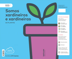 Somos Xardineiros Nivel 1-1ºprimaria
