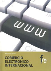 COMERCIO ELECTRONICO INTERNACIONAL - 9788499763446