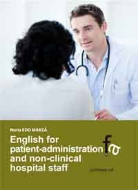 English For Patient Administration And Non Clinical Hospital