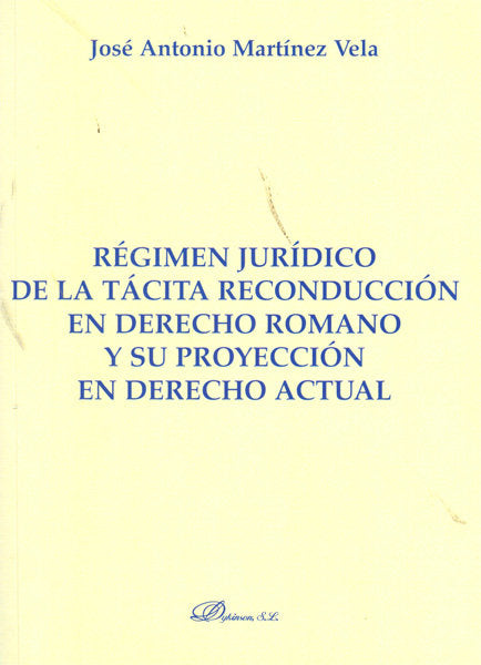 REGIMEN JURIDICO DE LA TACITA RECONDUCCION EN DERECHO ROMANO - 9788499820316 Imagen principal del producto