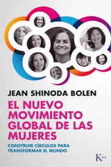 NUEVO MOVIMIENTO GLOBAL DE LAS MUJERES,EL | BOLEN,JEAN SHINODA | KAIROS | 9788499883373
