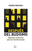 DESPUES DEL BUDISMO - 9788499885742