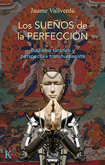 LOS SUEÑOS DE LA PERFECCION - 9788499889146