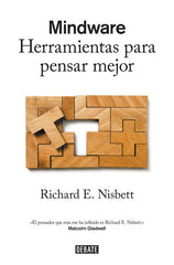 MINDWARE | E NISBETT,RICHARD | DEBATE | 9788499926124