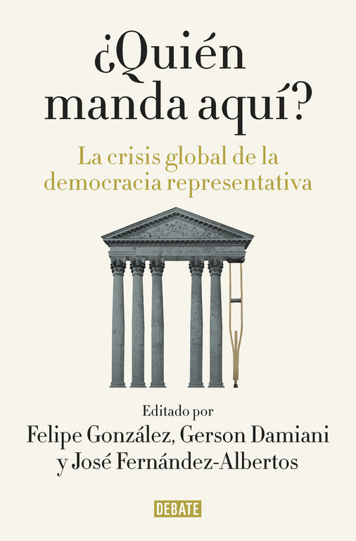 QUIEN MANDA AQUI | GONZALEZ,FELIPE | DEBATE | 9788499927176 Imagen principal del producto