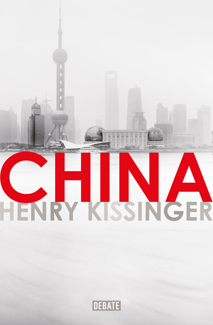 CHINA | KISSINGER, HENRY | DEBATE | 9788499927879